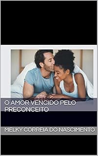 Livro O Amor Vencido pelo Preconceito