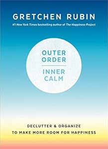 Outer Order, Inner Calm: Declutter and Organize to Make More Room for Happiness book cover