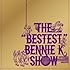 THE“BESTEST”BENNIE K SHOW(DVD付)