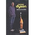 Against the Odds: An Autobiography: Dyson, James: 9781587991707: Amazon ...
