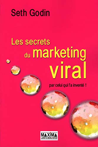 Les secrets du marketing viral by Seth Godin