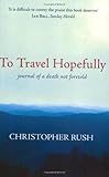 To Travel Hopefully: Journal of a Death Not Foretold