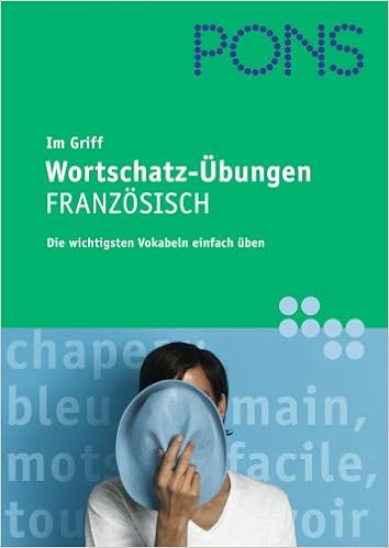 Pons Im Griff Wortschatz Ubungen Franzosisch Die Wichtigsten Vokabeln Einfach Uben Amazon De Dungern Muriel Von Bucher