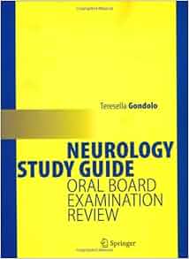 Neurology Study Guide Oral Board Examination Review