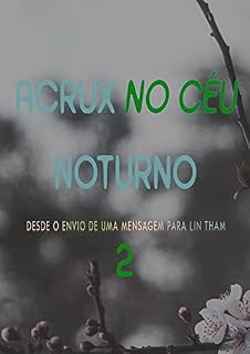 Livro Acrux No Céu Noturno (Livro 2)