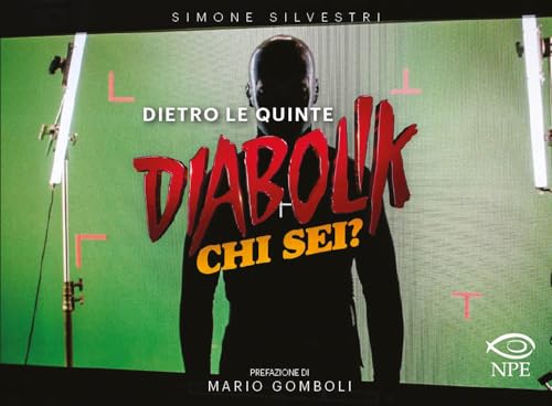 Dietro le quinte. Diabolik chi sei? Ediz. illustrata (L' arte delle nuvole)