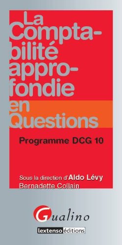 La  comptabilité approfondie en questions