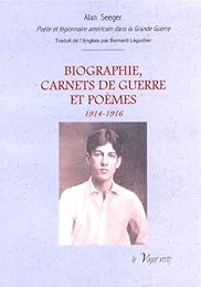Biographie, carnets de guerre et poèmes