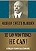 He Can Who Thinks He Can & other Papers on Success in Life (Timeless Wisdom Collection Book 9)