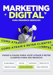 Livro Marketing digital para pequenos negócios: Domine o marketing digital com estratégias práticas para atrair clientes online.