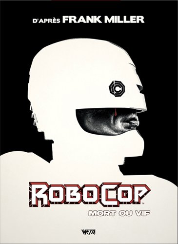 RoboCop : mort ou vif, l'intégrale