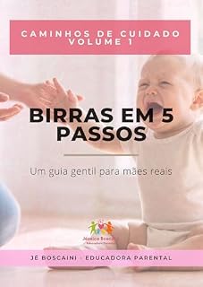 Livro Birras em 5 passos: Um guia gentil para mães reais (Caminhos de Cuidado)