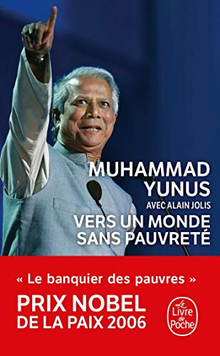 Vers Un Monde Sans Pauvrete (Ldp Litterature) (French Edition) by M Yunus