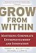 Grow from Within: Mastering Corporate Entrepreneurship and Innovation