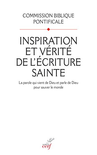 Inspiration et vérité de l'Écriture sainte