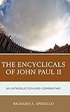 The Encyclicals of John Paul II: An Introduction and Commentary