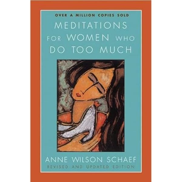 Meditations for Men Who Do Too Much (A Fireside/Parkside