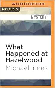 Amazon Com What Happened At Hazelwood 9781531845032