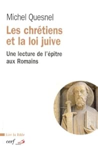 RÃ©sultat de recherche d'images pour "Michel Quesnel Les chrÃ©tiens et la loi juive : une lecture de lâÃ©pÃ®tre aux Romains (Cerf, rÃ©Ã©d. 2008)"