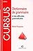 Dictionnaire de grammaire et des difficultés grammaticales (Cursus) (French Edition) by 