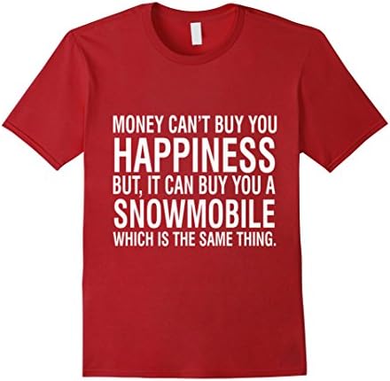 Men's Money Cant Buy Happiness But Can Buy Snowmobile T-Shirt Large Cranberry