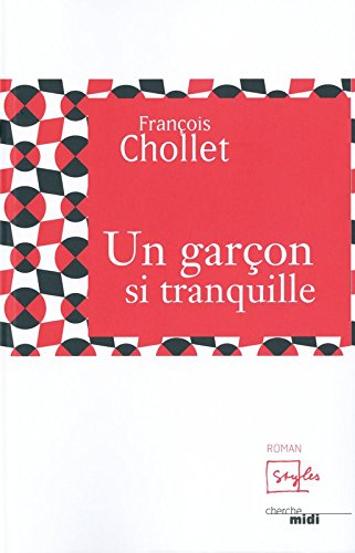 Un  garçon si tranquille