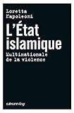 L'Etat Islamique (French Edition) by 