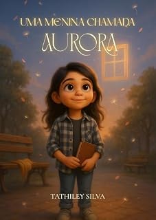 Livro Uma Menina Chamada Aurora