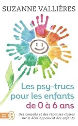 Les  psy-trucs pour les enfants de 0 à 6 ans