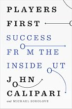 Players First: Success from the Inside Out