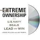 Extreme Ownership: How U.S. Navy SEALs Lead and Win