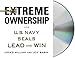 Extreme Ownership: How U.S. Navy SEALs Lead and Win (Extreme Ownership Series, 1)