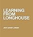 Learning From LongHouse by