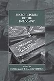 Microhistories of the Holocaust (War and Genocide) by Claire Zalc, Tal Bruttmann
