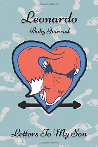 Leonardo Baby Journal Letters To My Son: Writing Lined Notebook To Write In Paperback – February 21, 2019