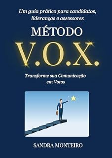Livro Método V.O.X.: Transforme sua Comunicação em Votos