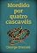 Livro Mordido Por Quatro Cascavéis
