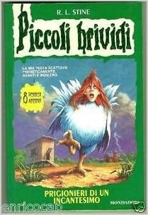 R. L. Stine - Piccoli brividi. Prigionieri di un incantesimo (1997)