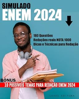 Livro ENEM 2024 SIMULADO: Questões práticas, Redação e dicas para tirar NOTA 1000