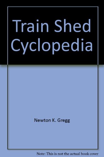 Train Shed Cyclopedia No. 2: Switching & Freight Locomotives From The 1930 Locomotive Cyclopedia