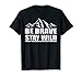 Be Brave Stay Wild Tshirt Great Outdoors Adventure Shirt T-Shirt