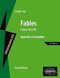 Étude sur Jean de La Fontaine, "Fables"