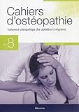 Image de Cahiers d'osteopathie n 8 - cephalees et migraines