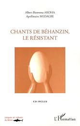 Chants de Béhanzin, le résistant