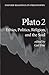 Plato 2: Ethics, Politics, Religion, and the Soul (Oxford Readings in Philosophy)