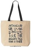 BeeGeeTees Just A Wizard Girl Living in A Funny World Funny Tote Bag (Black Handle)