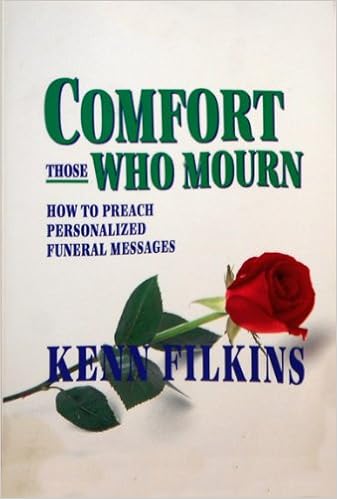 Comfort Those Who Mourn How To Preach Personalized Funeral