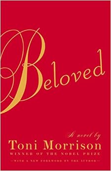 Beloved, by Toni Morrison