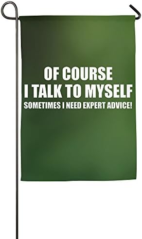 Of Course I Talk To Myself House Flags,Decorative Flags,Outdoor Flags,Yard Flag,Home Flag