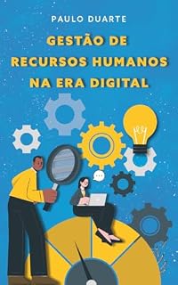 Livro Gestão de Recursos Humanos na Era Digital: Gestão de RH